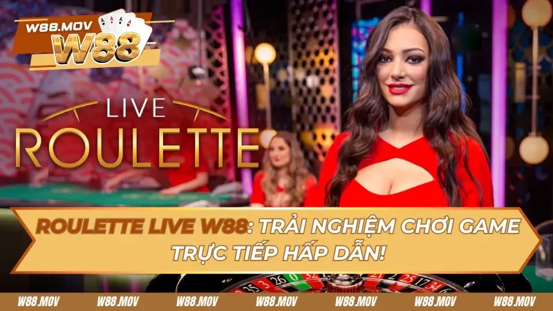 Roulette Live: Trải Nghiệm Quay Số Thật Đến Từng Giây